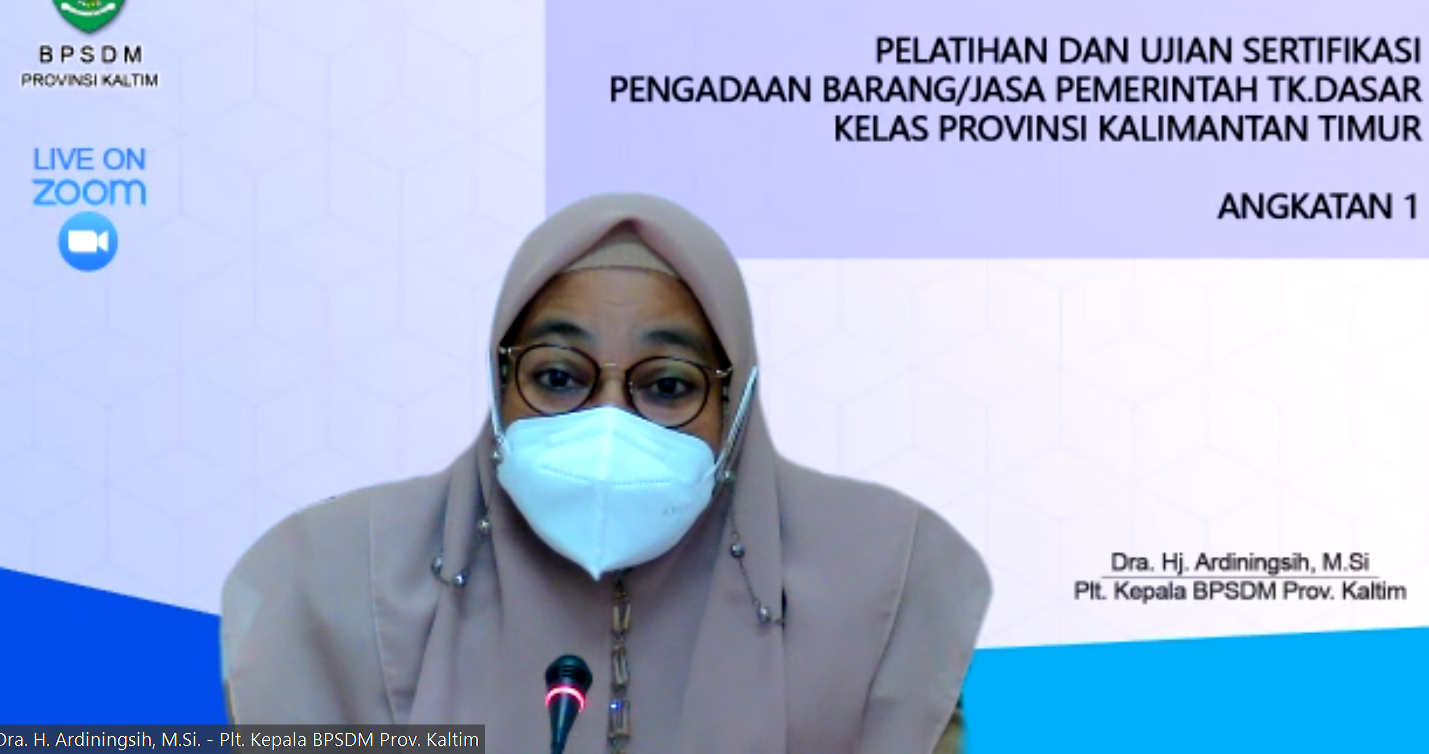 Pembukaan Pelatihan dan Ujian Sertifikasi Pengadaan Barang/Jasa Tingkat Dasar Angkatan I Provinsi Kalimantan Timur