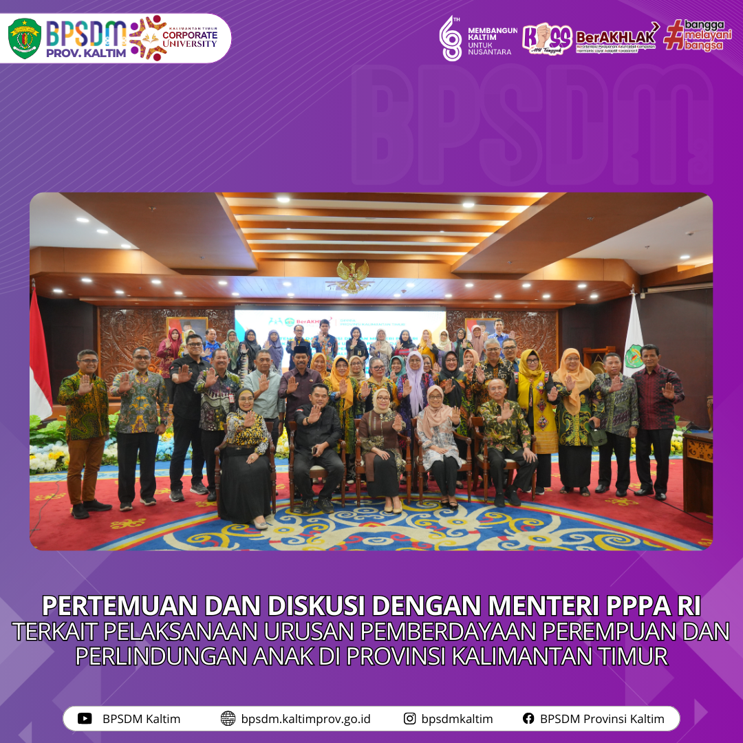 Silaturahmi Pemerintah Provinsi Kalimantan Timur bersama Menteri Pemberdayaan Perempuan dan Perlindungan Anak (PPPA) RI
